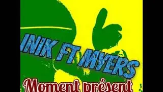 Inik & Myers - Moment Pr&eacute;sent (2016)