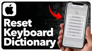 How To Reset Keyboard Dictionary On iPhone (Easiest Way)(2026 Guide)