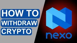 How to Withdraw Crypto From Nexo (FREE & EASY STEPS)