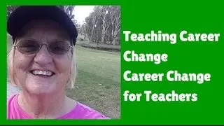 Teaching Career Change  Career Change for Teachers