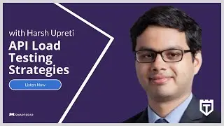 API Load Testing Strategies with Harsh Upreti