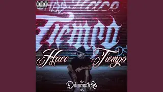 Hace Tiempo (feat. Abdel DS & La Calle Manda)