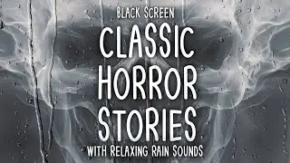 Two of the BEST HORROR STORIES EVER WRITTEN with relaxing RAIN SOUNDS to help you sleep
