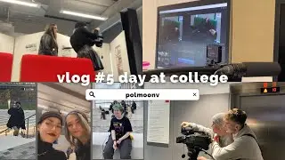 vlog #5 day at college, filming for a class & having fun | polmoonv (first vlog in ukrainian)