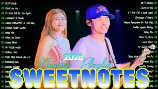 SWEETNOTES Music Live Playlist 🤍 Love Songs Nonstop 2025 🤍 OPM Love Songs Tagalog Nonstop 2026