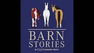 She's Leaving Home | Barn Stories Ep. 60