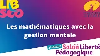 Les math&eacute;matiques avec la gestion mentale