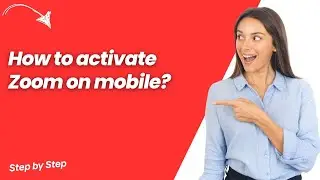 How to activate Zoom on mobile ? - Step by Step