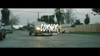 John Draper - Corner (Directed By BC)