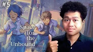 APAKAH TAMAT (belum woilah)... A Space For The Unbound #5