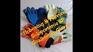 UNBOXING + PREVIEW Soloporteros SP GK Gloves