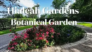 Hialeah Gardens Botanical Garden, Florida @Carol-Beauty of Nature