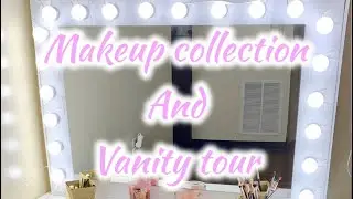 Makeup Collection and Vanity Tour 2020