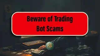 Beware of Trading Bot Scams