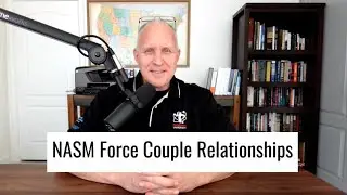 NASM Exam Study: Force Couple Relationships, Ch 7