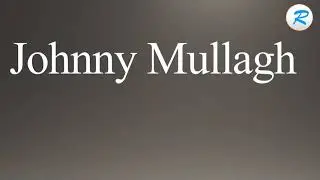 How to pronounce Johnny Mullagh