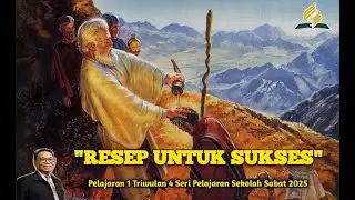 RESEP UNTUK SUKSES|Seri Pelajaran Sekolah Sabat 2025|Triwulan 4|-SR samros_