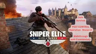 Sniper Elite Resistance PS5 - Survival Walkthrough - Pest Control - Operation MONARCH