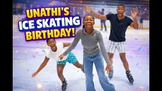 ICE SKATING CHAOS! ⛸️ Unathi&rsquo;s Birthday Vlog + Mom & Dad Try Not To Fall!