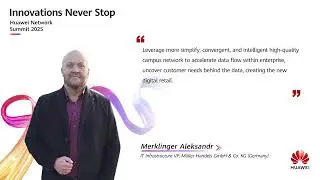 Quick View: One - Page Collection of Speakers' Quotes at Huawei Network Summit in Munich.