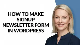 How to Make Signup Newsletter Form In Wordpress - Julia'sTutorials
