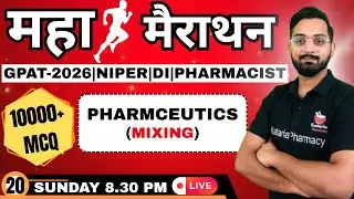 CLASS-20 | PHARMACEUTICS ( MIXING )| 25 IMP. MCQ | GPAT-2026, NIPER, DI, PHARMACIST