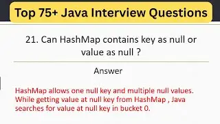 Top 75 Java Interview Questions - Can HashMap contains key as null or value as null #javainterview
