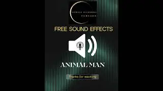 ANIMAL MAN SOUND - Uomo animale - #animalman #freesoundeffects #effettisonori #sound #foley #effects