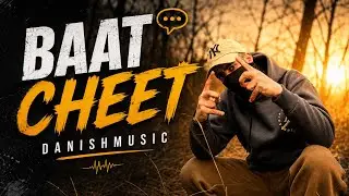 BAAT CHEET - DANISH MUSIC - OFFICIAL MUSIC VIDEO - 2025
