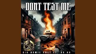 DON'T TEST ME (feat. Da Ha)