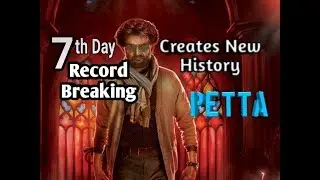 SuperStar RajiniKanth's Petta 7th Day Total Box Office Collection report | petta movie