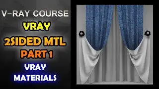 ( VRAY 2SIDED MTL-PART 1) V-RAY MATERIALS COURSE For Beginners  شرح خامات الڤيراى
