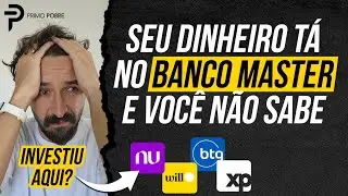 SEU DINHEIRO ESTAVA NO BANCO MASTER!