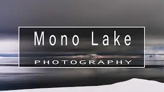 Winter Landscape Photography |MONO LAKE|