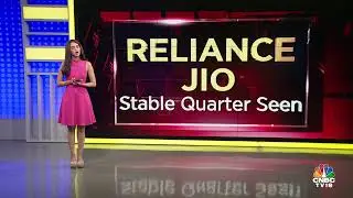 Q3FY24 Earnings | Reliance Jio: Stable Quarter Expected | N18V | CNBC TV18