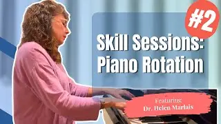 Skill Sessions: Rotation in Piano Playing - Part 1
