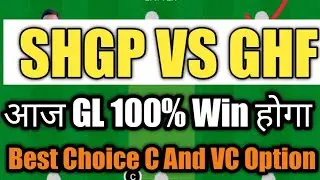 SHGP VS GHF Dream11 Team || SHGP VS GHF Dream11 Team | SHGP VS GHF Chinese Super League Dream11 Team
