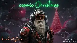 HarderstyleZZ - Cosmic Christmas | Euphoric Hardstyle