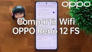 Como Compartir Wifi con el OPPO Reno 12 FS - Punto de Acceso Personal