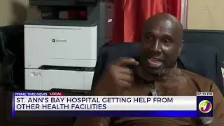 St. Ann's Bay Hospital Getting Help from Other Health Facilities | TVJ News
