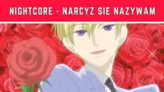 Nightcore - Narcyz Się Nazywam