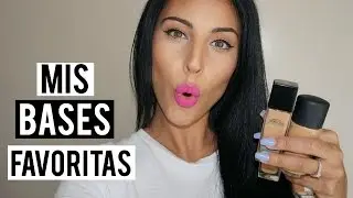 MIS BASES DE MAQUILLAJE FAVORITAS + Como Escoger LA BASE PERFECTA | Eva Davis