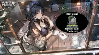 Daily Quest: Monuments of Condolence - Wuthering Memories(Waves) Walkthrough 45