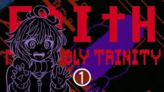 比類なきホラー！FAITH: The Unholy Trinity ①