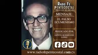 GE&Ntilde;ITO RODRIGUEZ LOPEZ EL FALSO ECUMENISMO INEDITO NUEVO EN LA RED