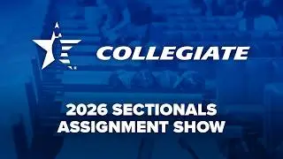 2026 Sectionals Assignment Show - LIVE AT 6:00 PM CT