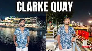 Best Place To Enjoy Nightlife In Singapore | Clarke Quay Singapore 🇸🇬