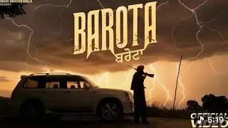 BAROTA (MUSIC VIDEO) SIDHU MOOSE WALA |THE KIDD | LATEST PUNJABI SONGS 2025 #song 