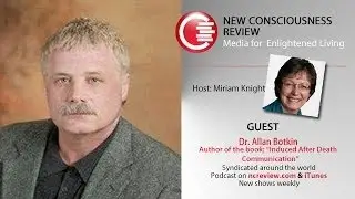 Induced After Death Communication with Dr. Allan Botkin