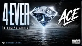 Ace - 4ever (Official Audio) | Latest Punjabi Hit Song 2025